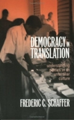 Паперова книга «Democracy in Translation: Understanding Politics in an Unfamiliar Culture», автор Фредерік Чарльз Шаффер - фото №1