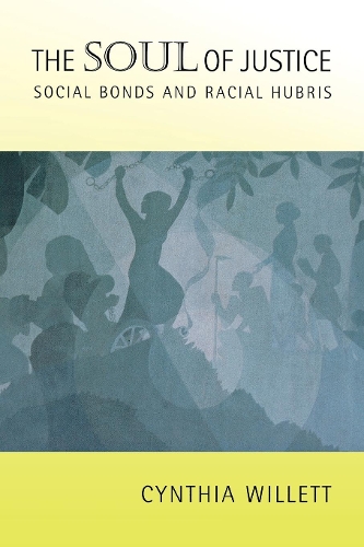 Паперова книга «The Soul of Justice: Social Bonds and Racial Hubris», автор Синтія Віллетт - фото №1
