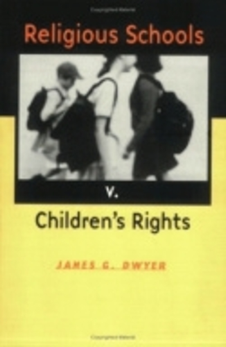 Бумажная книга «Religious Schools v. Children's Rights», автор Джеймс Г. Дуайер - фото №1