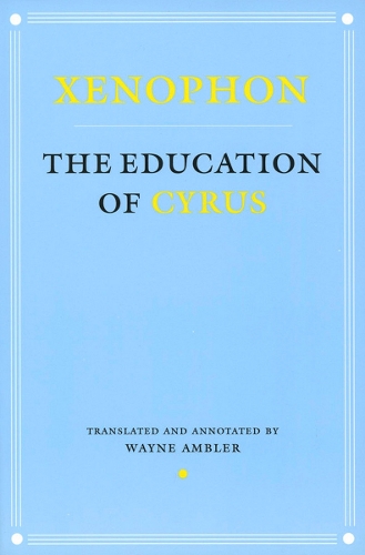Бумажная книга «The Education of Cyrus», автор Ксенофонт - фото №1