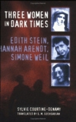 Бумажная книга «Three Women in Dark Times: Edith Stein, Hannah Arendt, Simone Weil», автор Сильви Куртин-Денами - фото №1