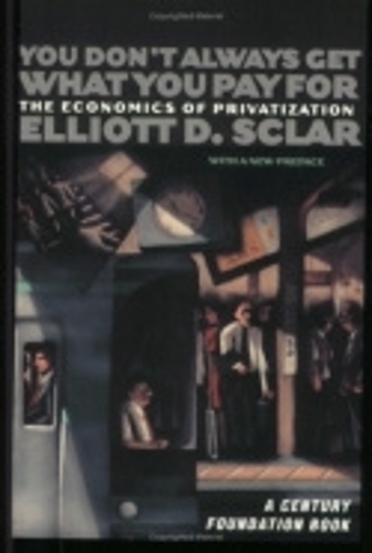 Бумажная книга «You Don't Always Get What You Pay For: The Economics of Privatization», автор Эллиот Д. Скляр - фото №1