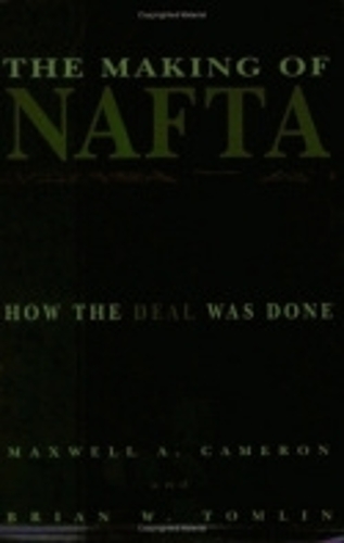 Бумажная книга «The Making of NAFTA: How the Deal Was Done», автор Брайан В. Томлин - фото №1