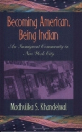 Бумажная книга «Becoming American, Being Indian: An Immigrant Community in New York City», автор Мадхулика С. Кханделвал - фото №1
