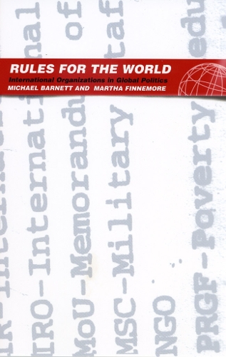 Паперова книга «Rules for the World: International Organizations in Global Politics», авторів Марта Фіннемор, Майкл Барнетт - фото №1