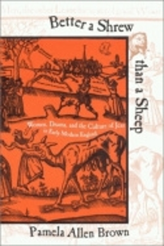 Paper book «Better a Shrew than a Sheep: Women, Drama, and the Culture of Jest in Early Modern England», author Pamela Allen Brown - фото №1