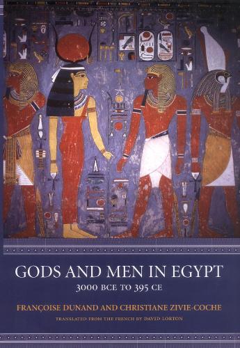 Бумажная книга «Gods and Men in Egypt: 3000 BCE to 395 CE», авторов Кристиана Зиви-Кош, Франсуаза Дюнан - фото №1