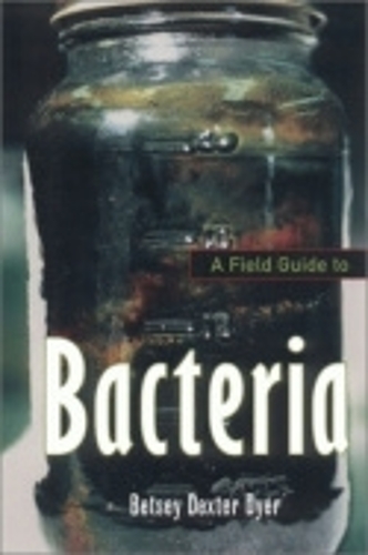 Паперова книга «A Field Guide to Bacteria», автор Бетсі Декстер Дайер - фото №1