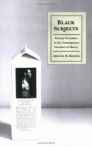 Бумажная книга «Black Subjects: Identity Formation in the Contemporary Narrative of Slavery», автор Арлин Кейзер - фото №1
