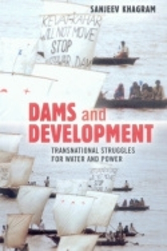 Паперова книга «Dams and Development: Transnational Struggles for Water and Power», автор Санджив Хаграм - фото №1