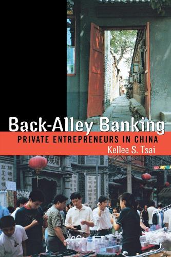 Паперова книга «Back-Alley Banking: Private Entrepreneurs in China», автор Келлі С. Цай - фото №1