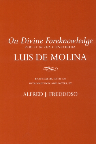 Паперова книга «On Divine Foreknowledge: Part IV of the "Concordia"», автор Луїс де Моліна - фото №1