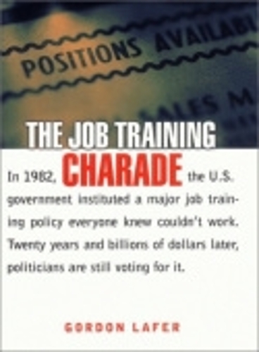 Бумажная книга «The Job Training Charade», автор Гордон Лафер - фото №1