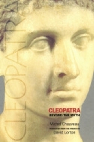 Паперова книга «Cleopatra: Beyond the Myth», автор Мішель Шово - фото №1