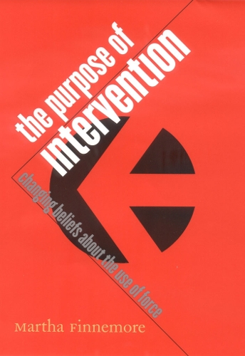 Бумажная книга «The Purpose of Intervention: Changing Beliefs about the Use of Force», автор Марта Финнемор - фото №1