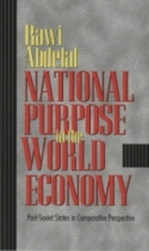 Бумажная книга «National Purpose in the World Economy: Post-Soviet States in Comparative Perspective», автор Рави Абделал - фото №1