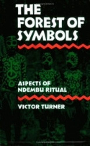 Бумажная книга «The Forest of Symbols: Aspects of Ndembu Ritual», автор Виктор Тернер - фото №1