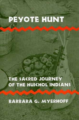 Бумажная книга «Peyote Hunt: The Sacred Journey of the Huichol Indians», автор Барбара Г. Майерхофф - фото №1