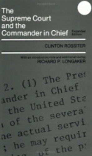 Бумажная книга «The Supreme Court and the Commander in Chief», автор Клинтон Росситер - фото №1