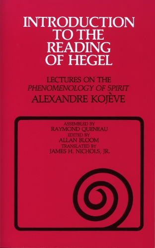 Бумажная книга «Introduction to the Reading of Hegel: Lectures on the "Phenomenology of Spirit"», автор Александр Кожев - фото №1