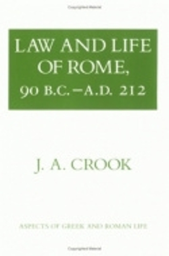Бумажная книга «Law and Life of Rome, 90 B.C.–A.D. 212», автор Дж. А. Крук - фото №1