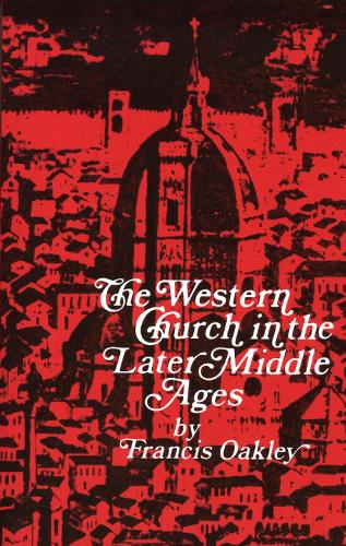 Бумажная книга «The Western Church in the Later Middle Ages», автор Фрэнсис Окли - фото №1