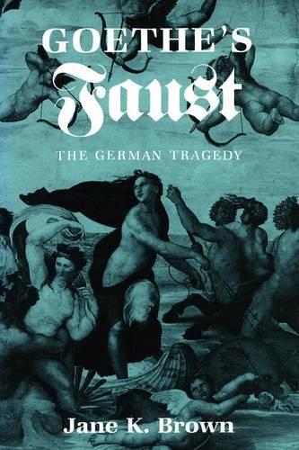 Паперова книга «Goethe's "Faust": The German Tragedy», автор Джейн К. Браун - фото №1
