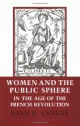 Бумажная книга «Women and the Public Sphere in the Age of the French Revolution», автор Джоан Б. Ландес - фото №1