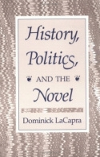 Бумажная книга «History, Politics, and the Novel», автор Доминик ЛаКапра - фото №1