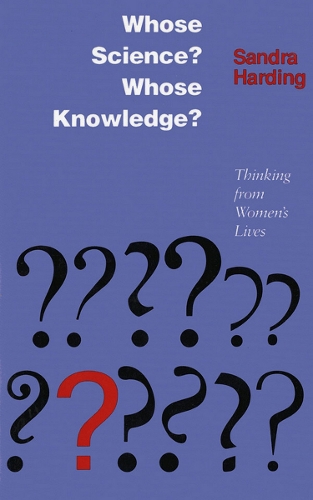 Паперова книга «Whose Science? Whose Knowledge?: Thinking from Women's Lives», автор Сандра Г. Гардінг - фото №1