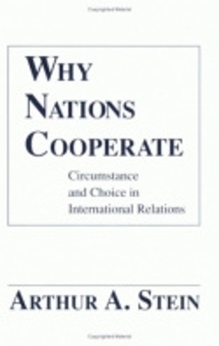 Бумажная книга «Why Nations Cooperate: Circumstance and Choice In International Relations», автор Артур А. Стайн - фото №1