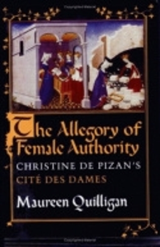 Бумажная книга «The Allegory of Female Authority: Christine de Pizan's "Cité des Dames"», автор Морин Куиллиган - фото №1