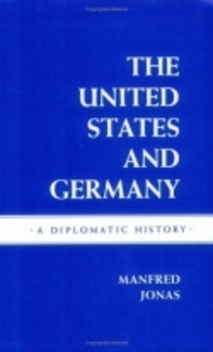 Бумажная книга «The United States and Germany: A Diplomatic History», автор Манфред Йонас - фото №1