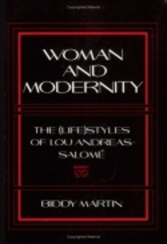 Паперова книга «Woman and Modernity: The (Life)Styles of Lou Andreas-Salomé», автор Керолін Бідді А. Мартін - фото №1