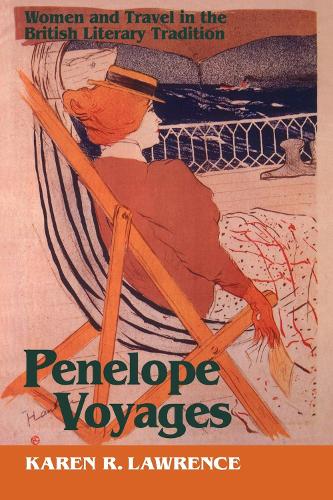 Паперова книга «Penelope Voyages: Women and Travel in the British Literary Tradition», автор Карен Р. Лоуренс - фото №1