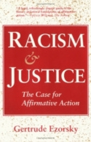 Паперова книга «Racism and Justice: The Case for Affirmative Action», автор Гертруда Езорскі - фото №1