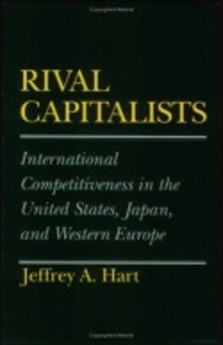 Бумажная книга «Rival Capitalists: International Competitiveness in the United States, Japan, and Western Europe», автор Джеффри А. Харт - фото №1