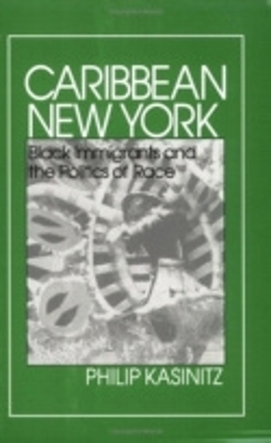 Бумажная книга «Caribbean New York: Black Immigrants and the Politics of Race», автор Филипп Касиниц - фото №1