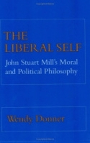 Бумажная книга «The Liberal Self: John Stuart Mill's Moral and Political Theory», автор Венди Доннер - фото №1