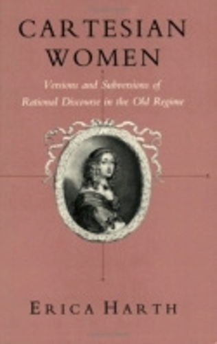 Бумажная книга «Cartesian Women: Versions and Subversions of Rational Discourse in the Old Regime», автор Эрика Харт - фото №1