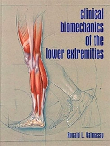 Бумажная книга «Clinical Biomechanics of the Lower Extremities», автор Рональд Л. Вальмасси - фото №1