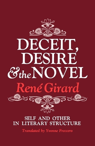 Бумажная книга «Deceit, Desire, and the Novel: Self and Other in Literary Structure», автор Рене Жирар - фото №1