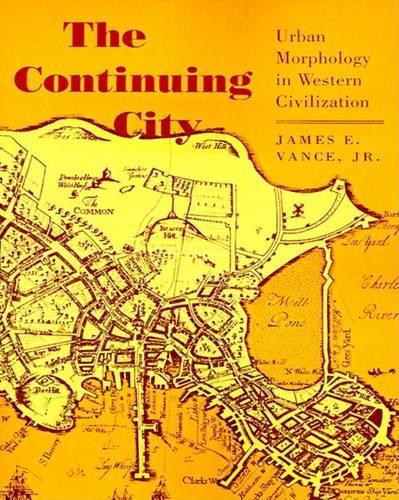Бумажная книга «The Continuing City: Urban Morphology in Western Civilization», автор Джеймс Э. Вэнс мл. - фото №1