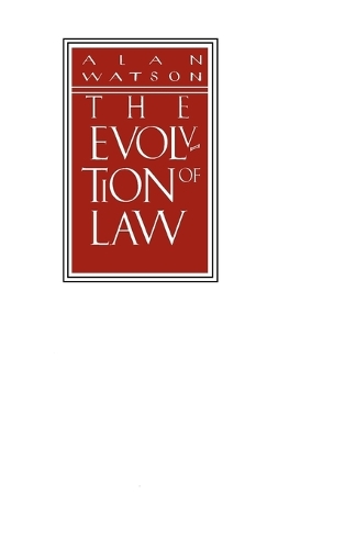 Бумажная книга «The Evolution of Law», автор Алан Уотсон - фото №1