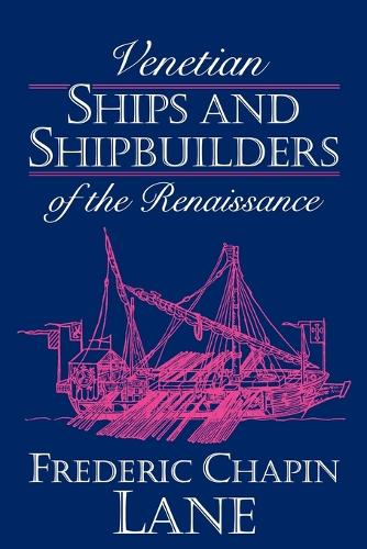 Бумажная книга «Venetian Ships and Shipbuilders of the Renaissance», автор Фредерик Чапин Лейн - фото №1