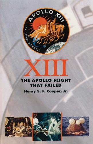 Бумажная книга «Thirteen: The Apollo Flight That Failed», автор Генри С.Ф. Купер мл. - фото №1