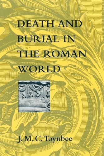 Бумажная книга «Death and Burial in the Roman World», автор Дж. М. К. Тойнби - фото №1