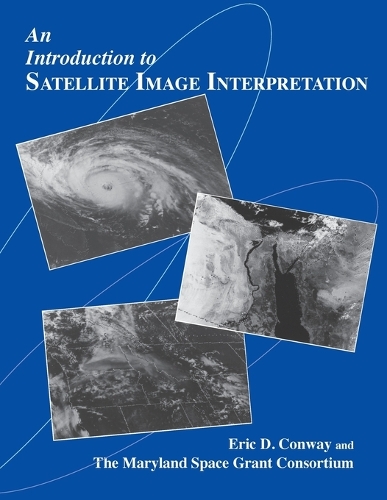 Бумажная книга «An Introduction to Satellite Image Interpretation», автор Эрик Д. Конвей - фото №1