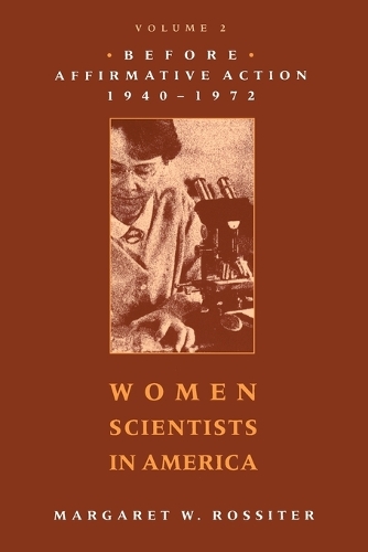 Бумажная книга «Women Scientists in America: Before Affirmative Action, 1940-1972», автор Маргарет В. Росситер - фото №1