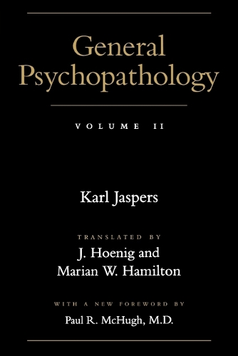 Бумажная книга «General Psychopathology», автор Карл Ясперс - фото №1